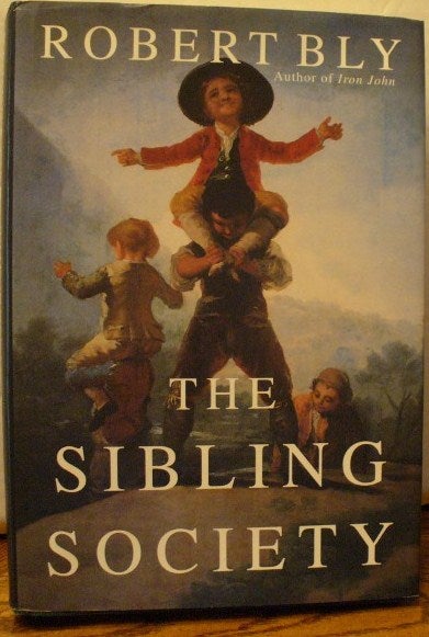 Item #58 The Sibling Society. Robert Bly.