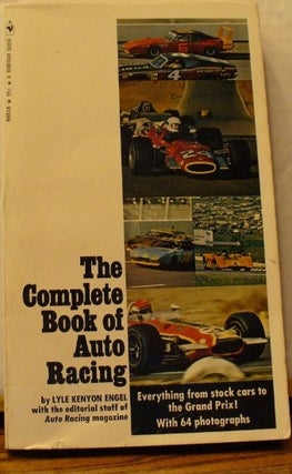 Item #99 The Complete Book of Auto Racing. Lyle Kenyon Engel