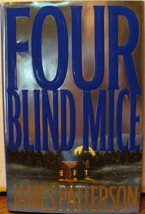 Item #107 Four Blind Mice. James Patterson