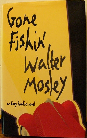 Item #125 Gone Fishin'. Walter Mosley.