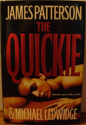 Item #149 The Quickie. James Patterson, Michael Ledwidge
