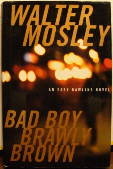 Item #209 Bad Boy Brawly Brown. Walter Mosley.