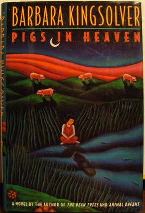 Item #248 Pigs in Heaven. Barbara Kingsolver