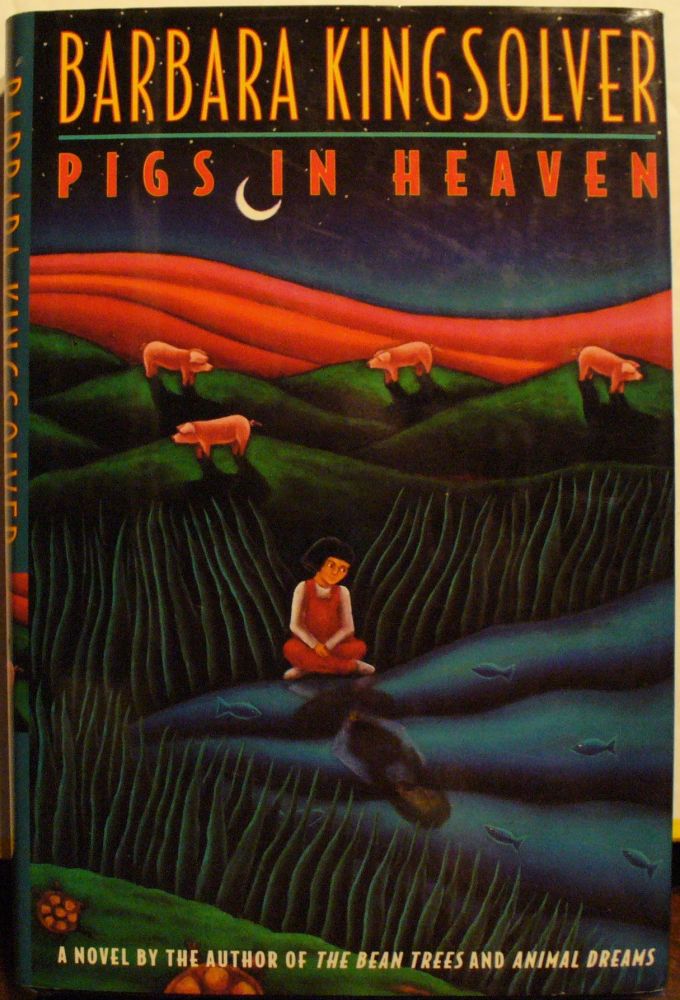 Item #248 Pigs in Heaven. Barbara Kingsolver.