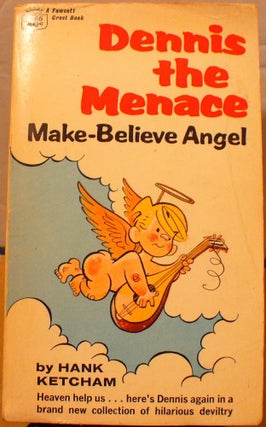 Item #283 Dennis the Menace Make-Believe Angel. Hank Ketcham