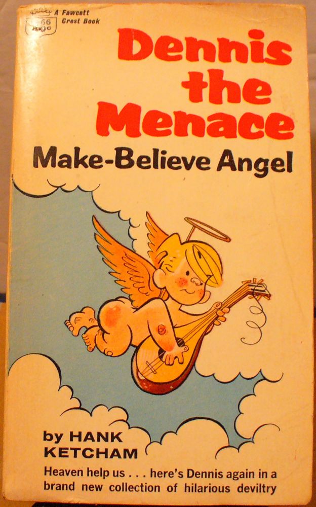 Item #283 Dennis the Menace Make-Believe Angel. Hank Ketcham.