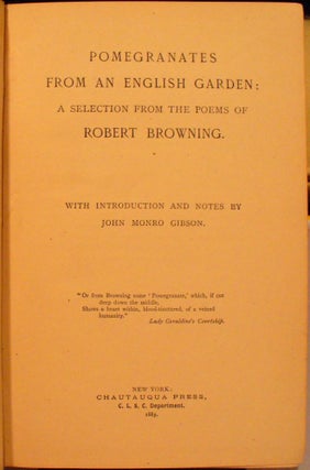 Pomegradates From an English Garden: A Selection Poems From the Poems of Robert Browning