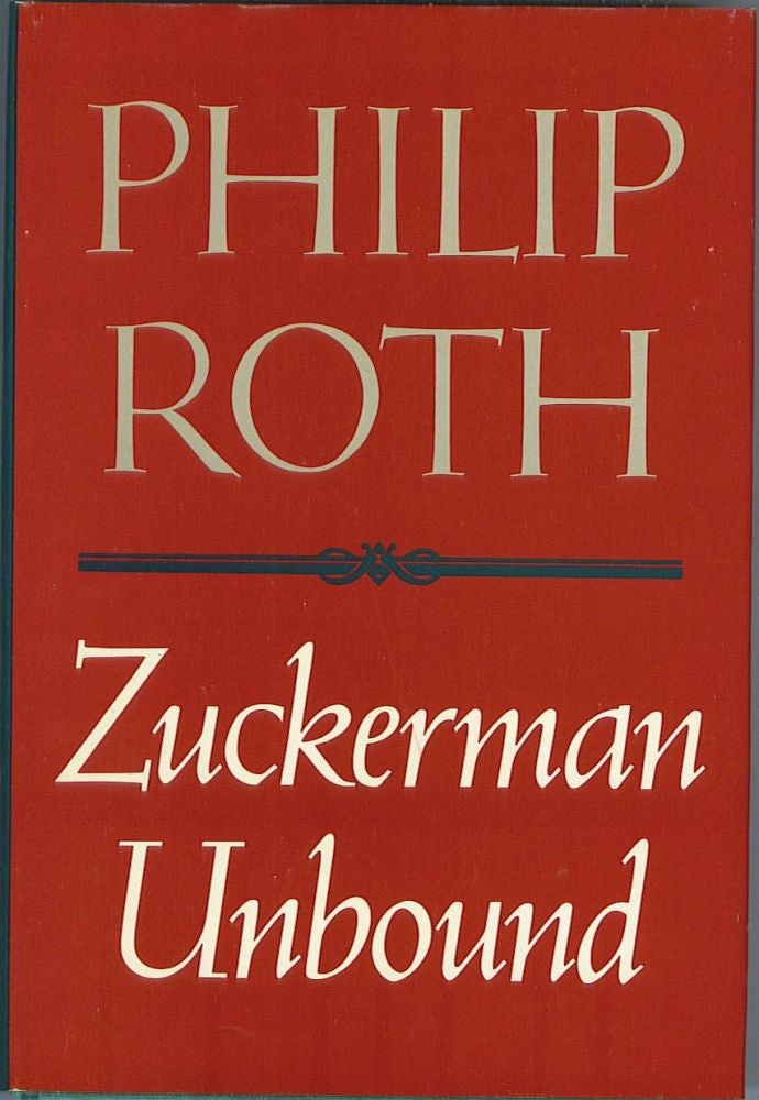 Item #323 Zuckerman Unbound. Philip Roth.