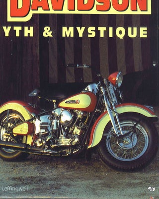 Harley-Davidson: Myth & Mystique