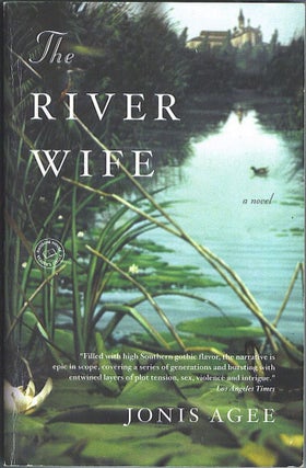 Item #359 The River Wife. Jonis Agee