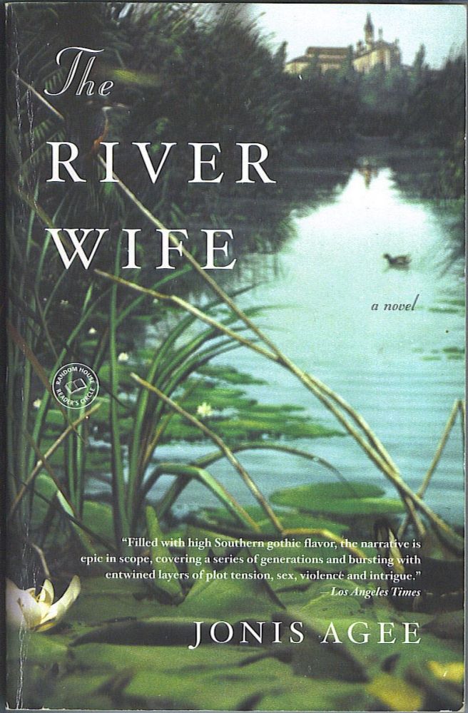Item #359 The River Wife. Jonis Agee.