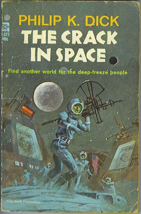Item #409 The Crack In Space. Philip K. Dick