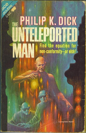 Item #432 The Unteleported Man / The Mind Monsters. Philip K. Dick, Howard L. Cory