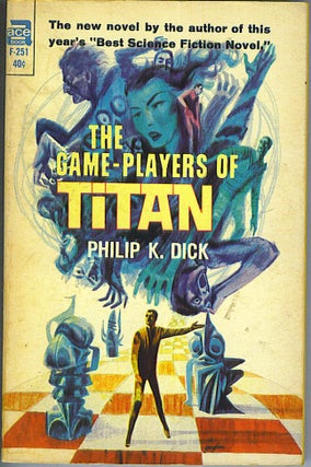 Item #433 The Game-Players of Titan. Philip K. Dick