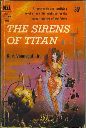 Item #457 The Sirens of Titan. Kurt Vonnegut, Jr