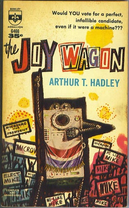 Item #494 The Joy Wagon. Arthur T. Hadley