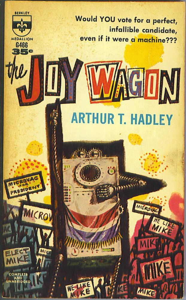Item #494 The Joy Wagon. Arthur T. Hadley.