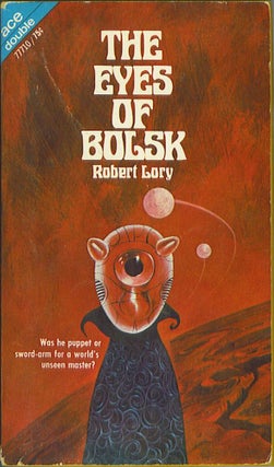 Item #501 The Eyes of Bulsk / The Space Barbarians. Robert Lory, Mack Reynolds