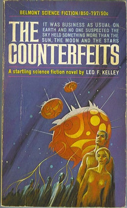 Item #522 The Counterfeits. Leo F. Kelley