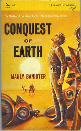 Item #523 Conquest of Earth. Manly Banister
