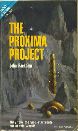 Item #547 The Proxima Project / Target: Terra. John Rackham, Laurence M. Janifer, S. J. Treibich