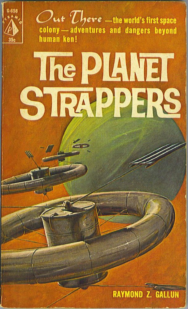 Item #556 The Planet Strappers. Raymond Z. Gallun.