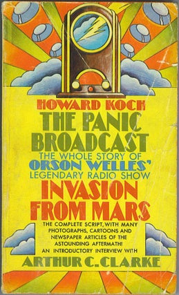 Item #576 The Panic Broadcast, Portrait of an Event. Howard Koch, Orson Welles