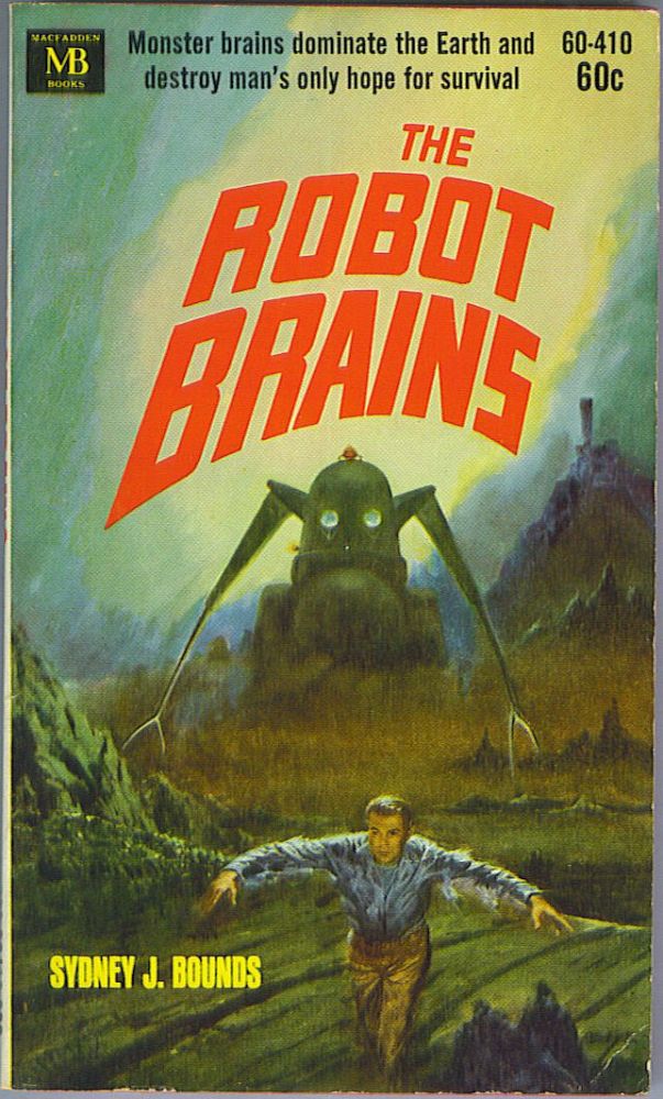 Item #587 The Robot Brains. Sydney J. Bounds.