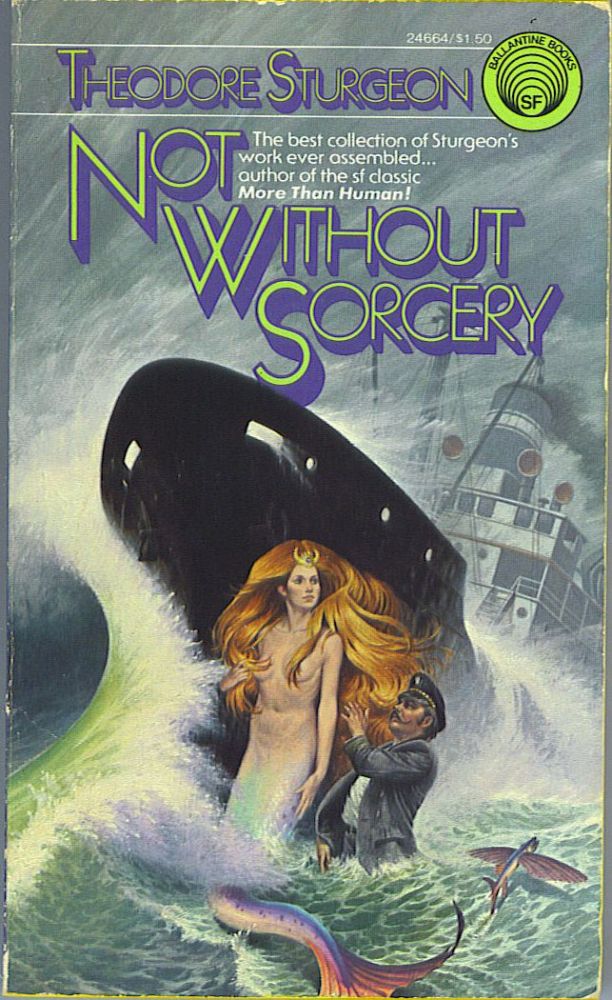 Item #619 Not Without Sorcery. Theodore Sturgeon.