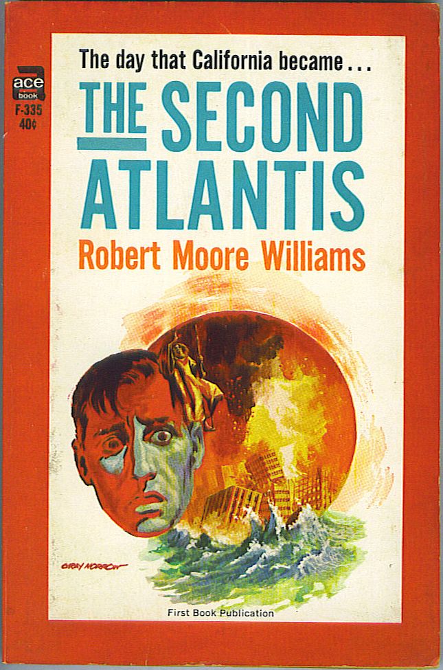 Item #626 The Second Atlantis. Robert Moore Williams.