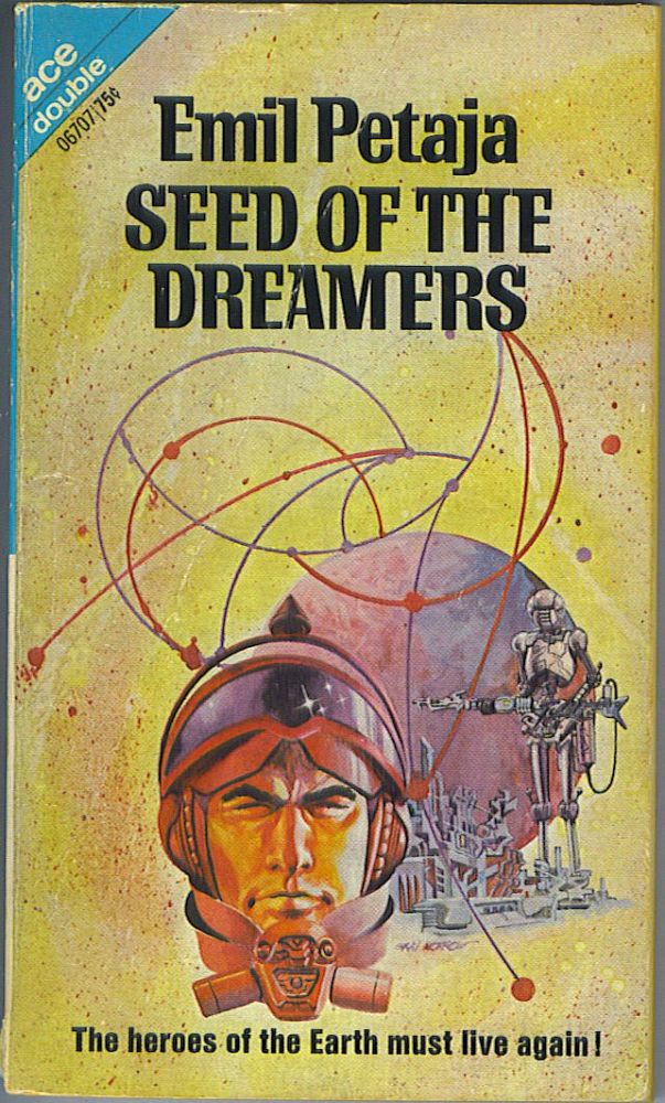 Item #640 Seed of the Dreamers / The Blind Worm. Emil Petaja, Brian M. Stableford.