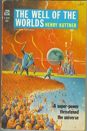 Item #653 The Well of the Worlds. Henry Kuttner