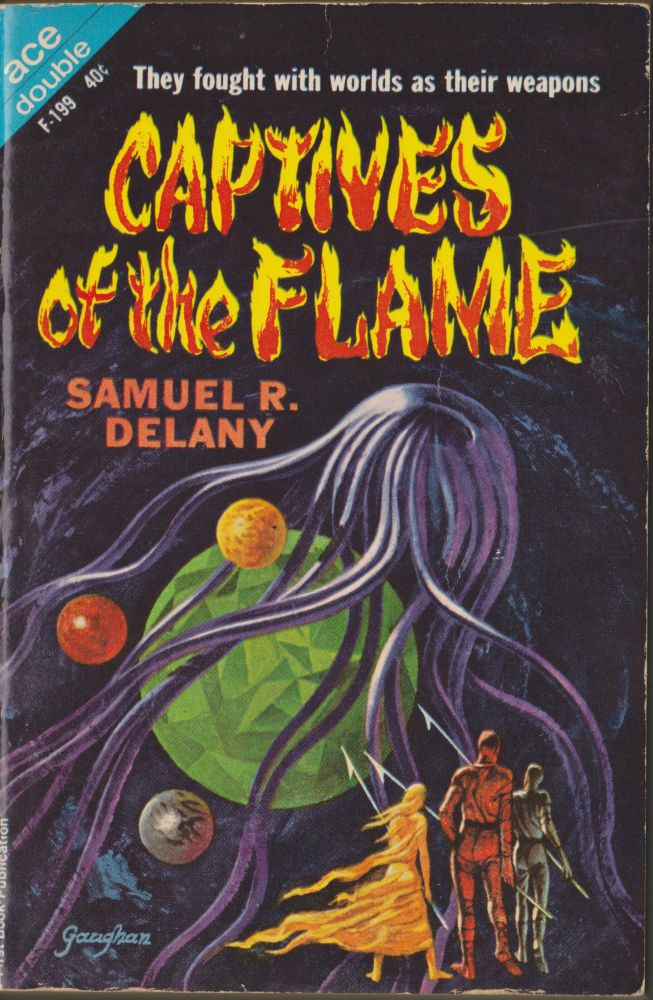 Item #662 Captives of the Flame / The Psionic Menace. Samuel R. Delany, Keith Woodcott, John Brunner.