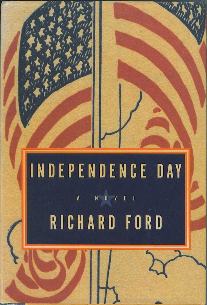 Item #679 Independence Day. Richard Ford.