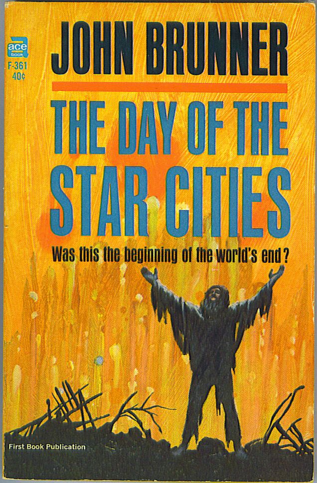 Item #688 The Day of the Star Cities. John Brunner.