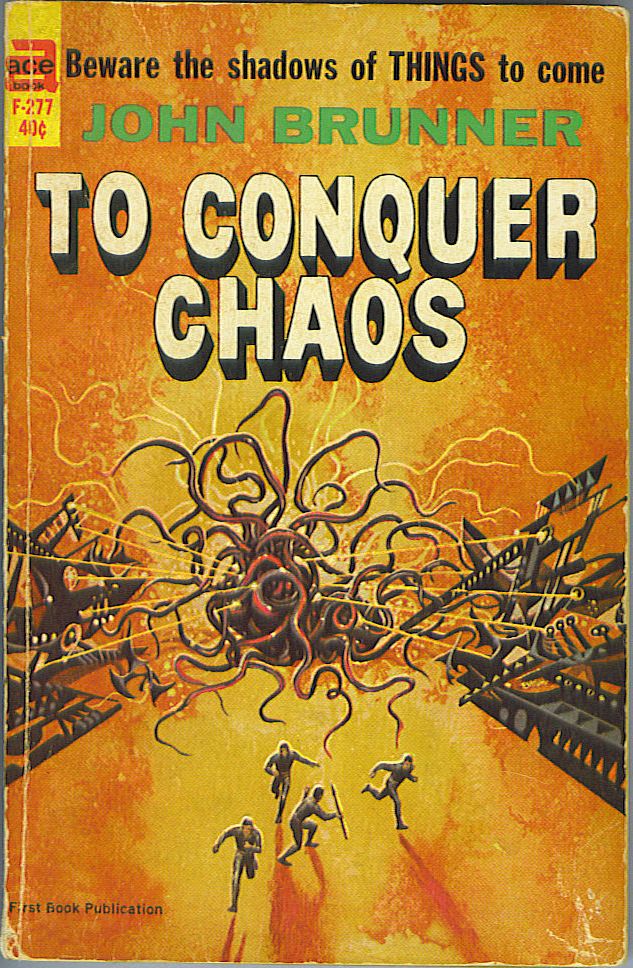 Item #689 To Conquer Chaos. John Brunner.