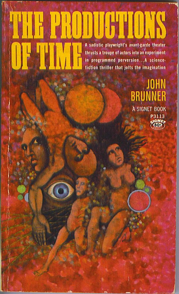 Item #708 The Productions of Time. John Brunner.