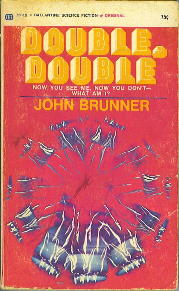 Item #712 Double, Double. John Brunner.