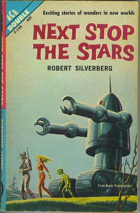 Item #745 Next Stop the Stars / The Seed of Earth. Robert Silverberg