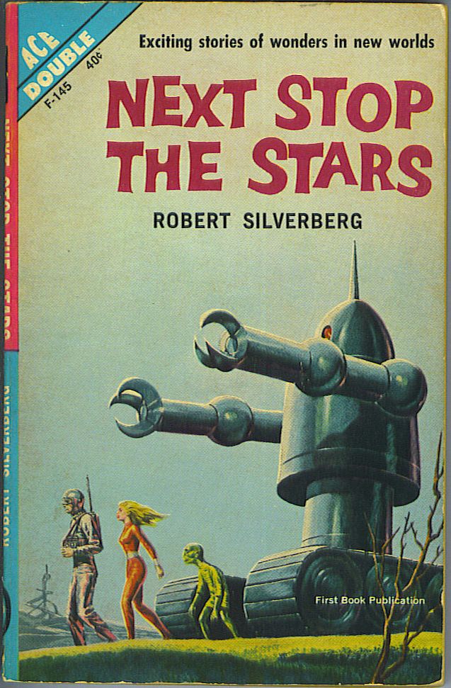 Item #745 Next Stop the Stars / The Seed of Earth. Robert Silverberg.