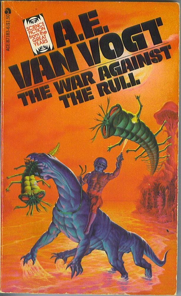 Item #781 The War Against the Rull. A. E. Van Vogt.