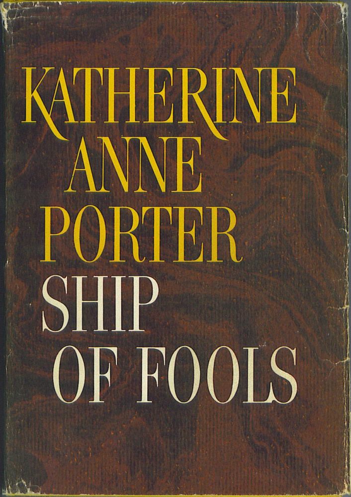 Item #795 Ship of Fools. Katherine Anne Porter.