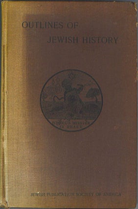Item #837 Outlines of Jewish History from B.C. 586 to C.E. 1890. Lady Magnus