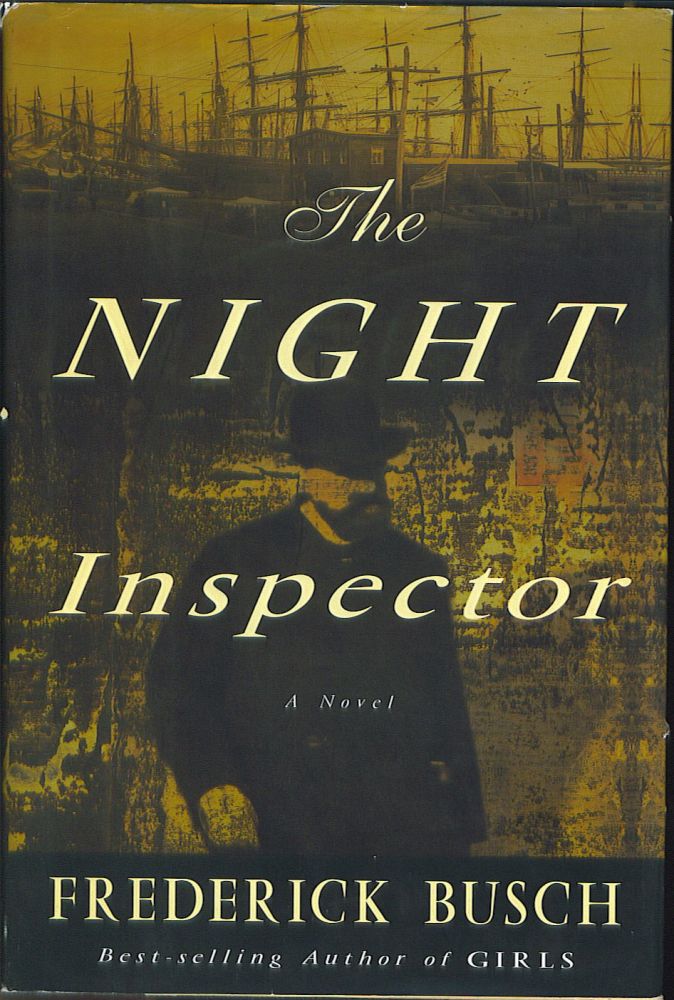 Item #854 The Night Inspector. Frederick Busch.
