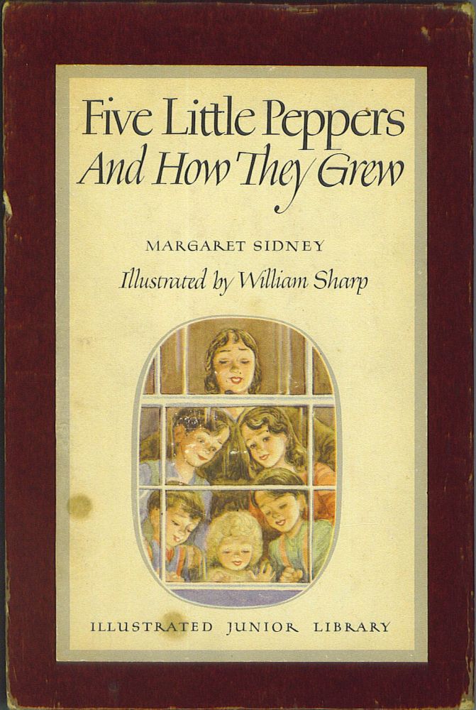 Item #861 Five Little Peppers & How They Grew. Margaret Sidney.