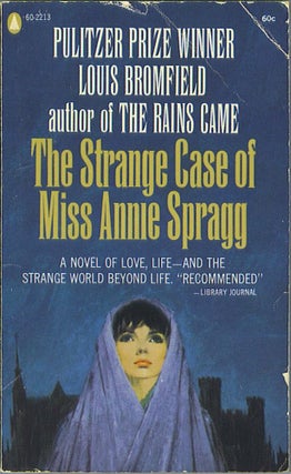 Item #864 The Strange Case of Miss Anne Spragg. Louis Bromfield