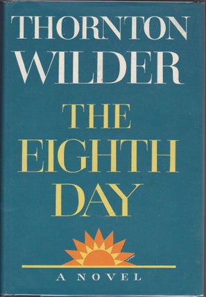 Item #877 The Eighth Day. Thornton Wilder