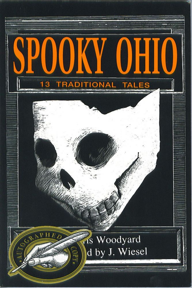 Item #892 Spooky Ohio: 13 Traditional Tales. Chris Woodyard.