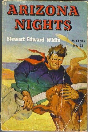 Item #905 Arizona Nights. Stewart Edward White