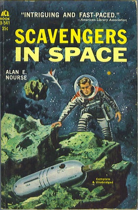 Item #911 Scavengers in Space. Alan E. Nourse